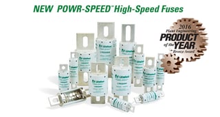 New POWR-SPEED High-Speed Fuses New POWR-SPEED High-Speed Fuses
